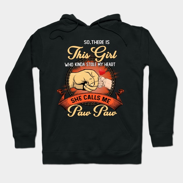 Vintage So There Is This Girl Who Kinda Stole My Heart She Calls Me Paw Paw Hoodie by Magazine